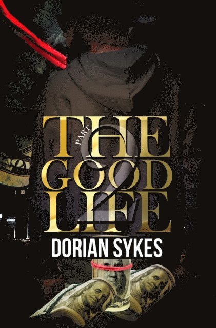 Dorian Sykes - Good Life Part 2, E-bok