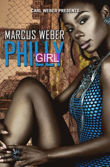 Marcus Weber - Philly Girl, E-bok