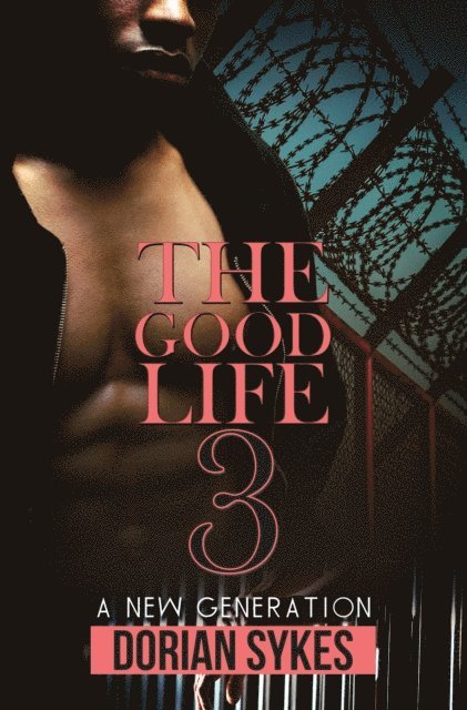 Dorian Sykes - Good Life Part 3, E-bok
