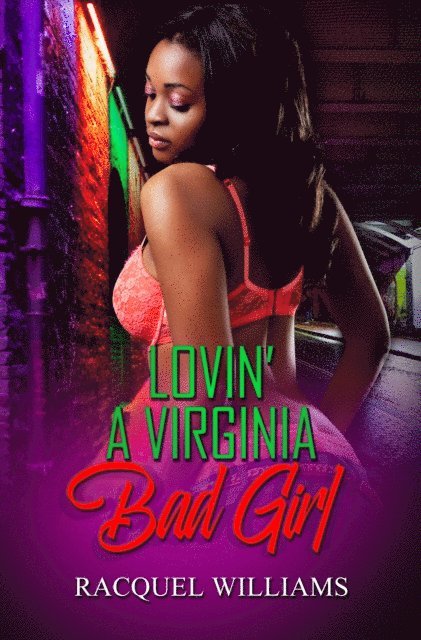 Racquel Williams - Lovin' a Virginia Bad Girl, E-bok