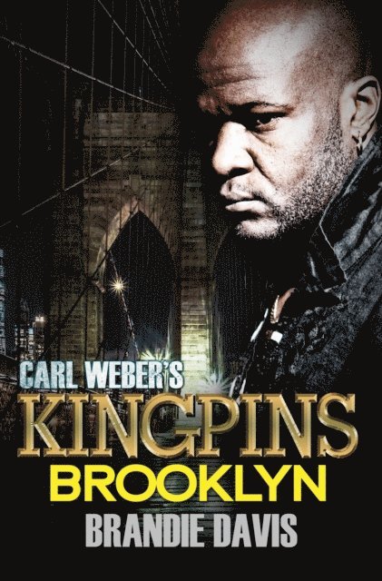 Brandie Davis - Carl Weber's Kingpins: Brooklyn, E-bok