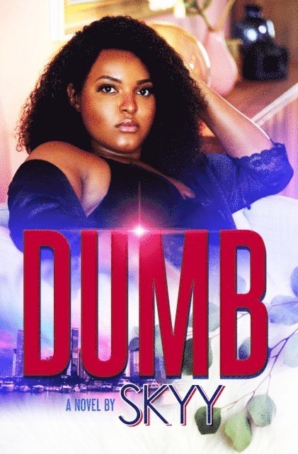Skyy - Dumb, E-bok