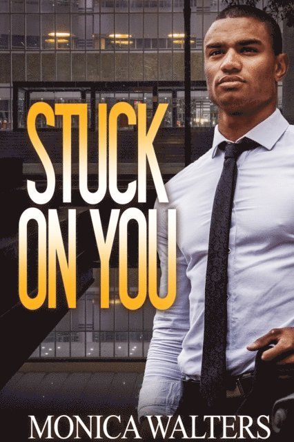 Monica Walters - Stuck On You, E-bok. Tillgänglighet: Lägg i varukorg