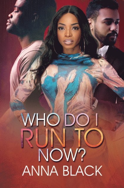 Anna Black - Who Do I Run To Now?, E-bok