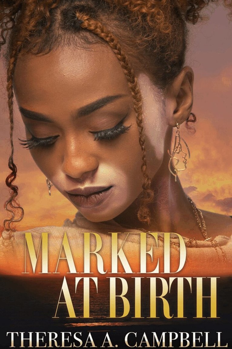 Theresa A. Campbell - Marked at Birth, Häftad