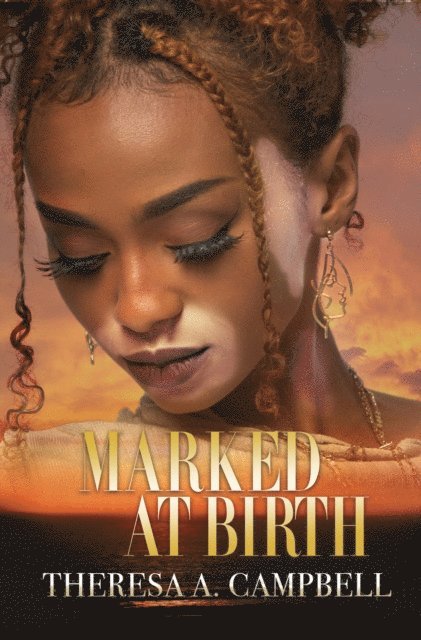 Theresa A. Campbell - Marked at Birth, E-bok