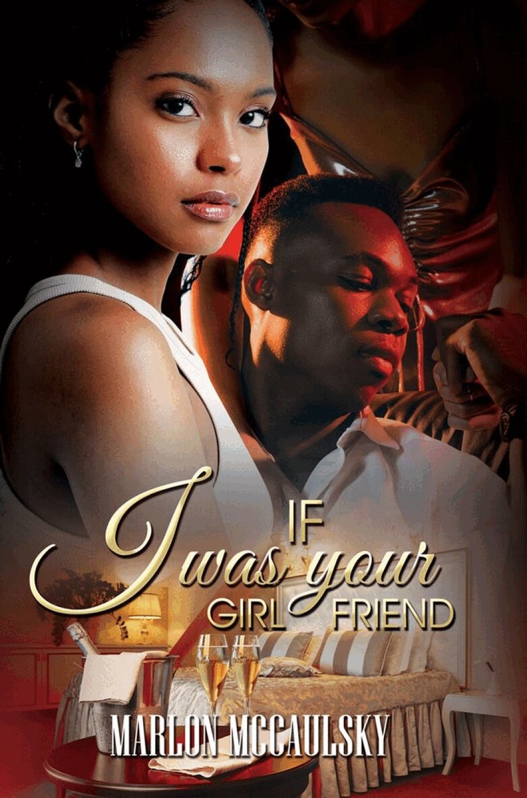 Marlon McCaulsky - If I Was Your Girlfriend, Häftad