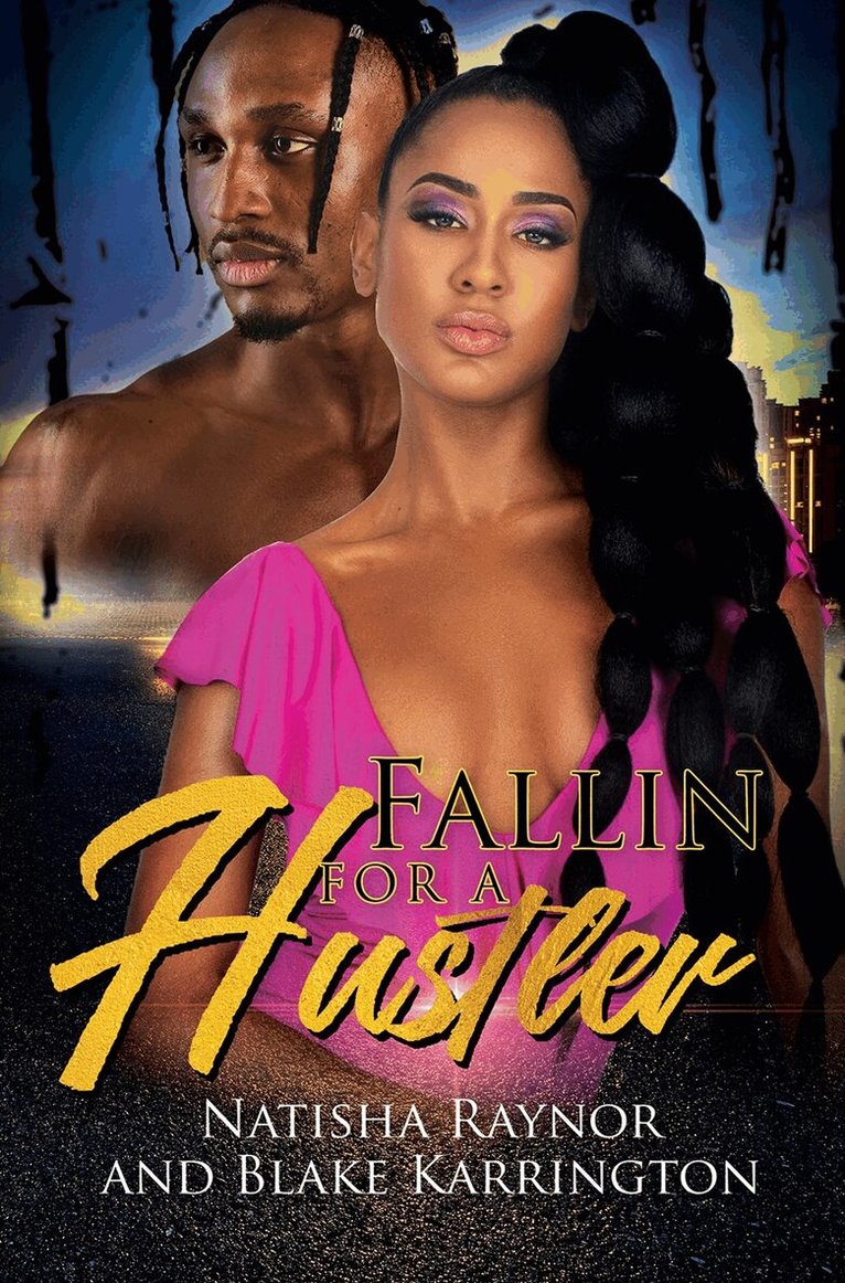 Natisha Raynor, Blake Karrington - Fallin' for a Hustler Like Me, Häftad
