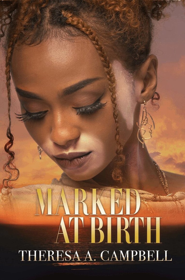 Theresa A. Campbell - Marked at Birth, Häftad