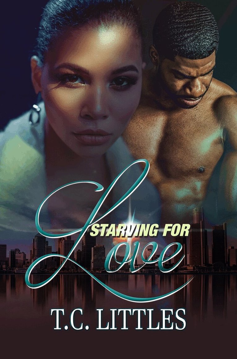 T. C. Littles - Starving for Love, Häftad