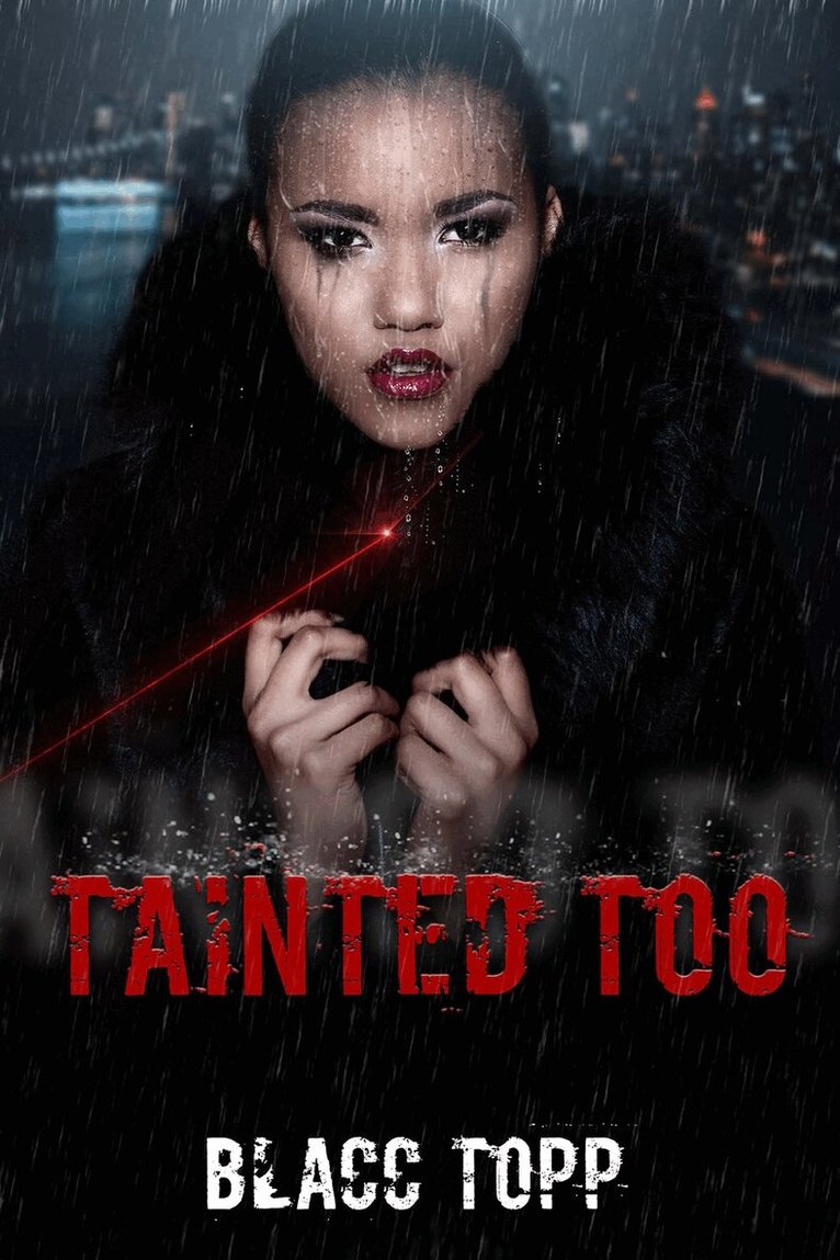 Blacc Topp - Tainted Too, Häftad