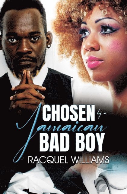 Racquel Williams - Chosen by a Jamaican Bad Boy, E-bok. Tillgänglighet: Lägg i varukorg
