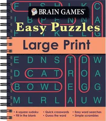 Brain Games - Easy Puzzles - Large Print: 4-Square Sudoku, Quick Crosswords, Easy Word Searches, Fill in the Blank, Guess the Word, Simple Scrambles