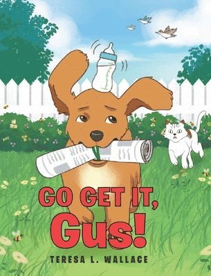 Teresa L Wallace - Go Get It, Gus!, Inbunden. Tillgänglighet: Lägg i varukorg