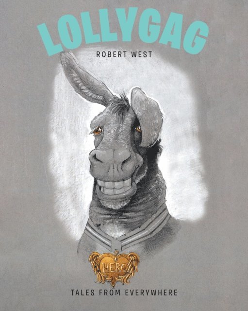 Robert West - Lollygag, E-bok