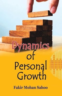 Fakir Mohan Sahoo - Dynamics of Personal Growth, Häftad. Tillgänglighet: Lägg i varukorg