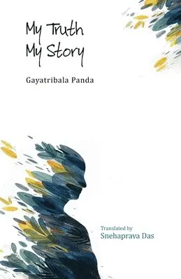 Gayatribala Panda - My Truth My Story, Häftad. Tillgänglighet: Lägg i varukorg