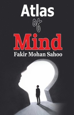 Fakir Mohan Sahoo - Atlas of Mind, Häftad. Tillgänglighet: Lägg i varukorg