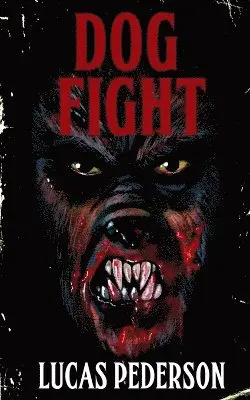 Lucas Pederson - Dog Fight, Häftad. Tillgänglighet: Lägg i varukorg