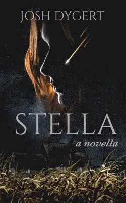 Josh Dygert - Stella, Häftad. Tillgänglighet: Lägg i varukorg
