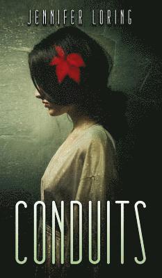 Jennifer Loring - Conduits, Inbunden