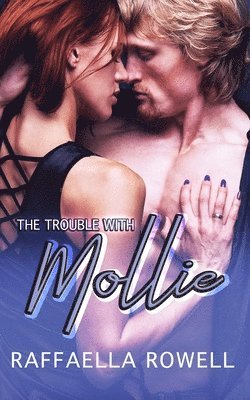 Raffaella Rowell - The Trouble with Mollie, Häftad