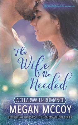 Megan McCoy - Wife He Needed, Häftad