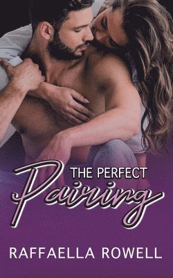 Raffaella Rowell - The Perfect Pairing (The Trouble with Mollie Book 2), Häftad