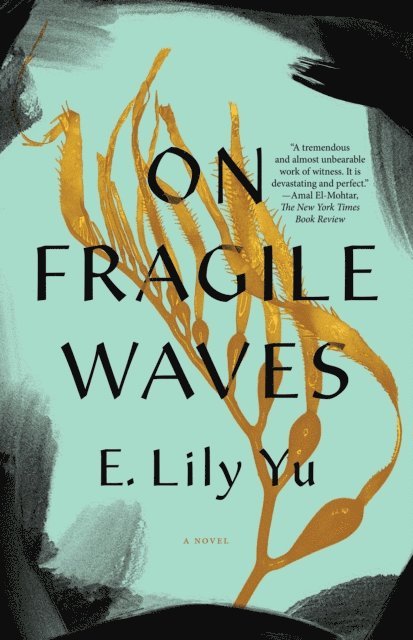 E. Lily Yu - On Fragile Waves, E-bok