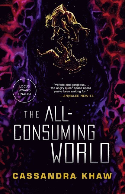 Cassandra Khaw - All-Consuming World, E-bok