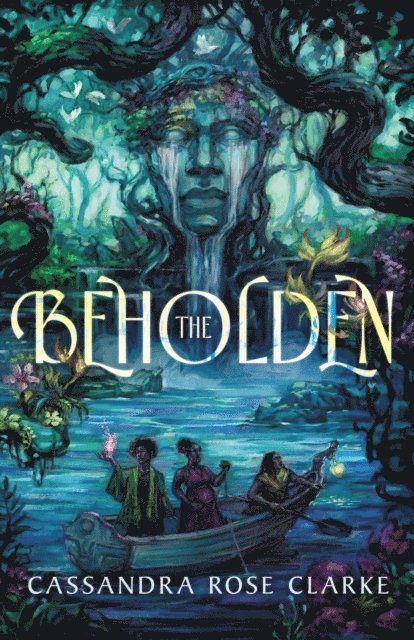 Cassandra Rose Clarke - Beholden, E-bok