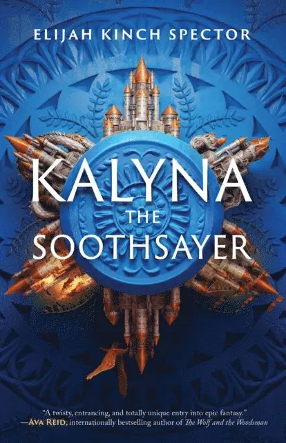 Elijah Kinch Spector - Kalyna the Soothsayer, E-bok. Tillgänglighet: Lägg i varukorg