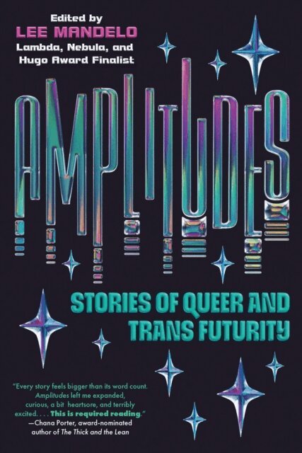 Lee Mandelo - Amplitudes, E-bok