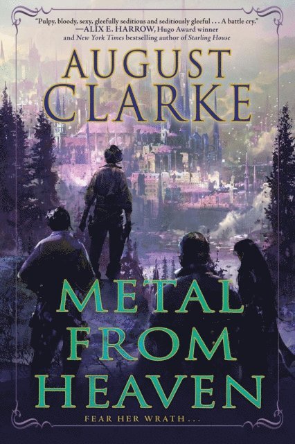 August Clarke - Metal from Heaven, E-bok