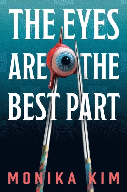 Monika Kim - Eyes Are the Best Part, E-bok