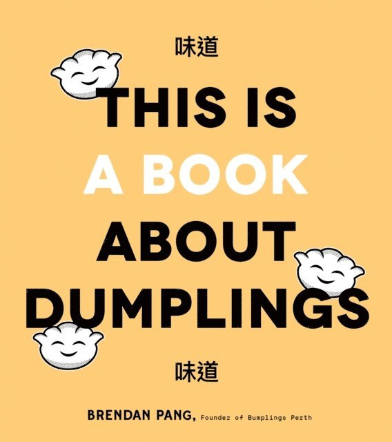 Brendan Pang - This Is a Book About Dumplings, E-bok