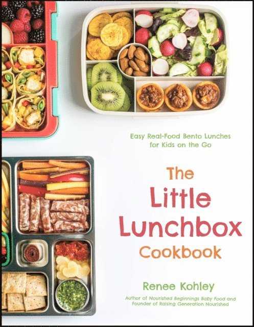 Renee Kohley - Little Lunchbox Cookbook, E-bok