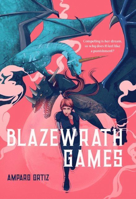 Amparo Ortiz - Blazewrath Games, E-bok