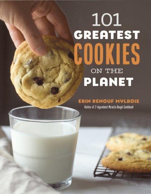Erin Mylroie - 101 Greatest Cookies on the Planet, E-bok. Tillgänglighet: Lägg i varukorg