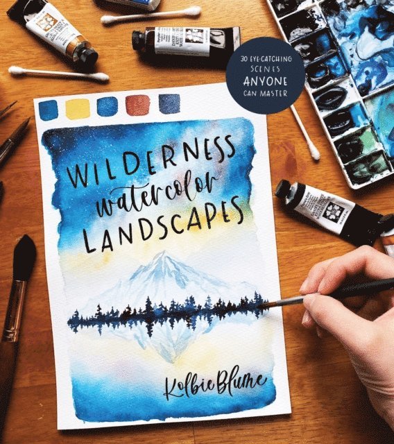 Kolbie Blume - Wilderness Watercolor Landscapes, E-bok. Tillgänglighet: Lägg i varukorg