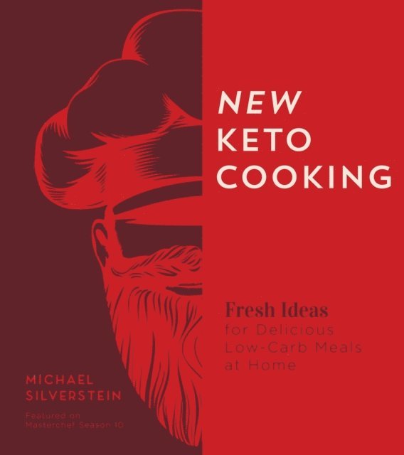 Michael Silverstein - New Keto Cooking, E-bok