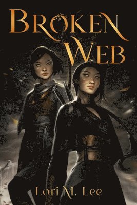 Lori M. Lee - Broken Web, Inbunden