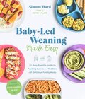 Baby-Led Weaning Made Easy