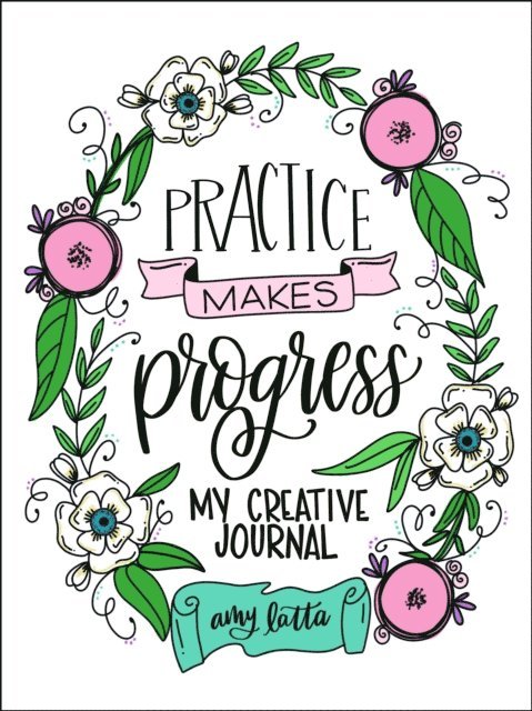 Amy Latta - Practice Makes Progress, E-bok. Tillgänglighet: Lägg i varukorg