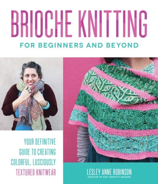 Lesley Anne Robinson - Brioche Knitting for Beginners and Beyond, E-bok. Tillgänglighet: Lägg i varukorg