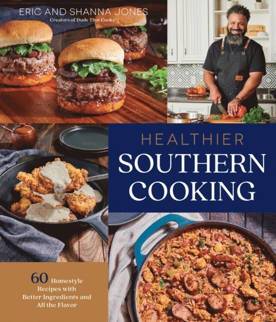 Shanna Jones, Eric Jones - Healthier Southern Cooking, E-bok