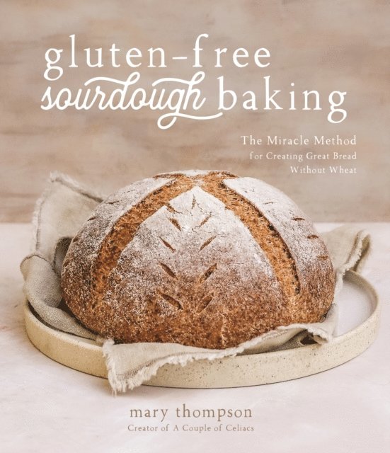Mary Thompson - Gluten-Free Sourdough Baking, E-bok