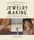Metalsmith Societys Guide to Jewelry Making