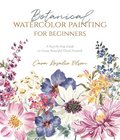 Botanical Watercolor Painting for Beginners