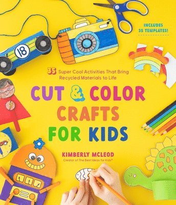 Kimberly McLeod - Cut & Color Crafts for Kids, Häftad